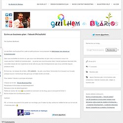 Ecrire un business-plan : l’ebook 0% bullshit | Creation d'entreprise ! | Guilhem Bertholet