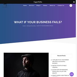 What If Your Business Fails? How to Move on? - Cogenttalks