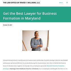 Get the Best Lawyer for Business Formation in Maryland