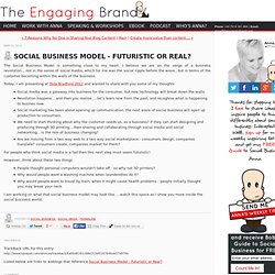 Social Business Model - Futuristic or Real?