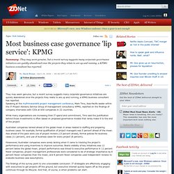 Most business case governance 'lip service': KPMG: ZDNet Australia: Insight: Business