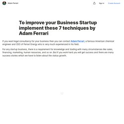 To improve your Business Startup implement these 7 techniques by Adam Ferrari — Teletype