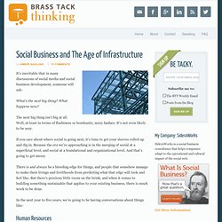 Social Business and The Age of Infrastructure