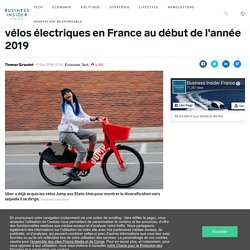 INFO BUSINESS INSIDER: Uber va lancer ses vélos électriques en France au début de l'année 2019