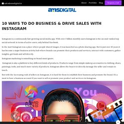 10 WAYS To Do BUSINESS & DRIVE SALES WITH INSTAGRAM - Amsdigital