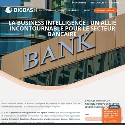 La Business Intelligence au service du secteur bancaire