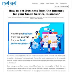 How to get Business from the Internet for your Small Service Business?