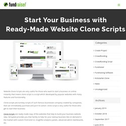 Start Your Business with Ready-Made Website Clone Scripts - Kickstarterclonecom