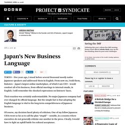 Japan’s New Business Language by Hiroshi Mikitani