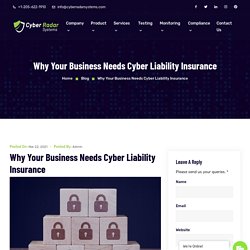 Why Your Business Needs Cyber Liability Insurance