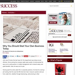 Why You Should Start Your Own Business Today