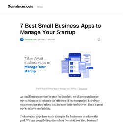 7 Best Small Business Apps to Manage Your Startup