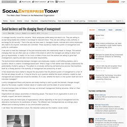 Social business and the changing theory of management
