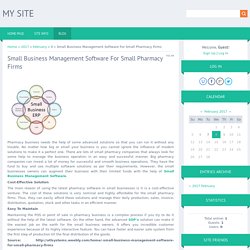 Small Business Management Software For Small Pharmacy Firms
