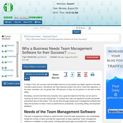 Why a Business Needs Team Management Software for their Success? - Business - GTK Forums