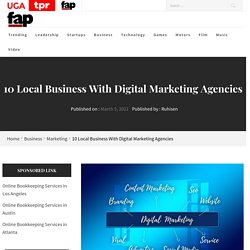 10 Local Business With Digital Marketing Agencies