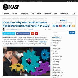 5 Reasons Why Your Small Business Needs Marketing Automation In 2020