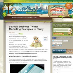 9 Small Business Twitter Marketing Examples to Study