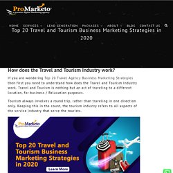 Top 20 Travel and Tourism Business Marketing Strategies in 2020