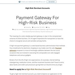 Payment Gateway For High-Risk Business – High Risk Merchant Accounts
