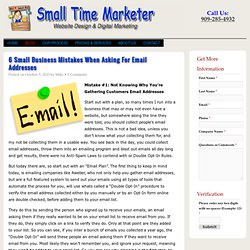 6 Small Business Mistakes When Asking For Email Addresses - Small Time Marketer