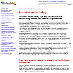 How to network, how to build a business network - business networking tips for networking events, online networking groups, meetings, speed networking events, and using networking methods and techniques for selling, business growth and personal career dev