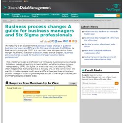 Business process change: A guide for business managers and Six Sigma professionals