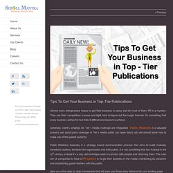 Tips To Get Your Business in Top-Tier Publications - Scroll Mantra