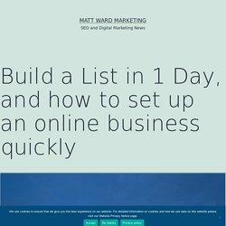 Build a List in 1 Day, and how to set up an online business quickly