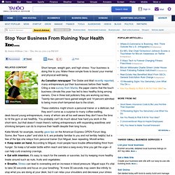 Stop Your Business From Ruining Your Health