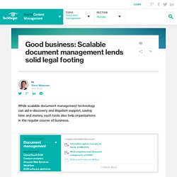 Good business: Scalable document management lends solid legal footing