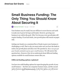 Small Business Funding: The Only Thing You Should Know About Securing It