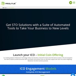 Launch your ICO, STO, UTO with ICO Business Solutions by Prolitus