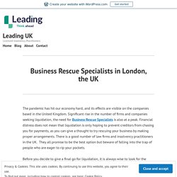 Business Rescue Specialists in London, the UK – Leading UK