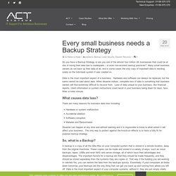 Every small business needs a Backup Strategy - Act Systems