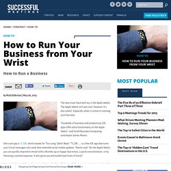 How to Run Your Business from Your Wrist: Successful Meetings