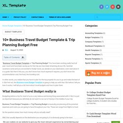 10+ Business Travel Budget Template & Trip Planning Budget Free - XL Template