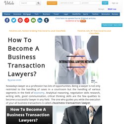 How to become a business transaction lawyers