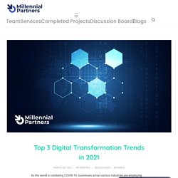 Business Transformation advisory: 3 Digital Transformation Trends 2021