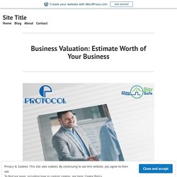 Business Valuation: Estimate Worth of Your Business – Site Title