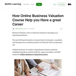 How Online Business Valuation Course Help you Have a great Career