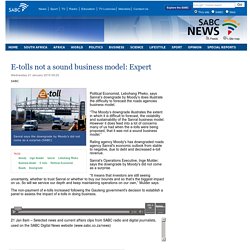 E-tolls not a sound business model: Expert  :Wednesday 21 January 2015
