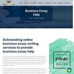 Business Essay Writing Help, Business Management Essay Writers