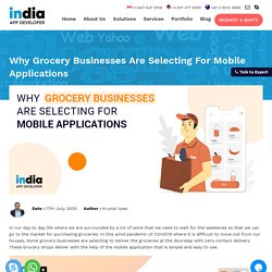 Why Grocery Businesses Are Selecting For Mobile Applications