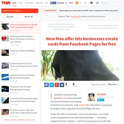 Moo.com Lets Businesses Design Cards Using Facebook Pages