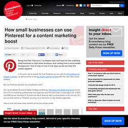 How small businesses can use Pinterest for a content marketing boost