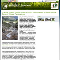 Economic Impact of Protected Areas in Europe - How Businesses can benefit from the Economic Values of Protected Areas - EUROPARC Federation