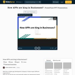 How APPs are king in Businesses? PowerPoint Presentation, free download - ID:10150998