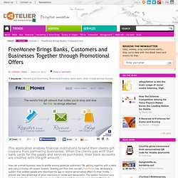 FreeMonee Brings Banks, Customers and Businesses Together through Promotional Offers