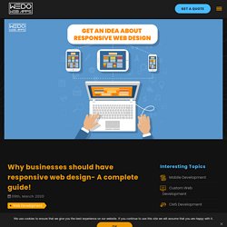 Why businesses should have responsive web design- A complete guide!
